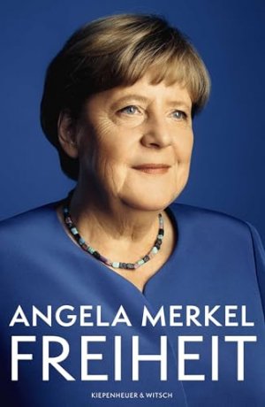 neues Buch – Merkel, Angela und Beate Baumann – Freiheit: Erinnerungen 1954 - 2021