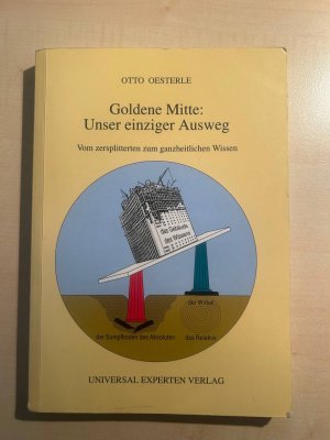 Goldene Mitte: unser einziger Ausweg