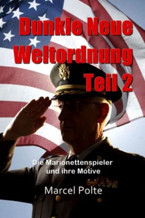 Dunkle Neue Weltordnung Teil 2