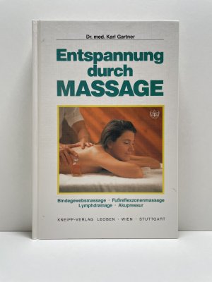 gebrauchtes Buch – Karl Gartner – Entspannung durch Massage