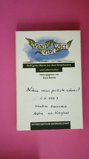 gebrauchtes Buch – Hrsg.]: Bartels, Klaus – VENI, VIDI, VICI. geflügelte Worte aus dem Griechischen und Lateinischen