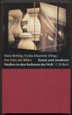 gebrauchtes Buch – Belting, Hans und Lydia Haustein  – Das Erbe der Bilder: Kunst und moderne Medien in den Kulturen der Welt. In Zusammenarbeit mit dem Haus der Kulturen der Welt in Berlin. Übersetzung aus dem Englischen   von N. Hashimoto und U. Kim; aus dem Chinesischen von Li Xiang Ting und Ting-i Li, Berlin, in Zusammenarbeit mit den Herausgebern.