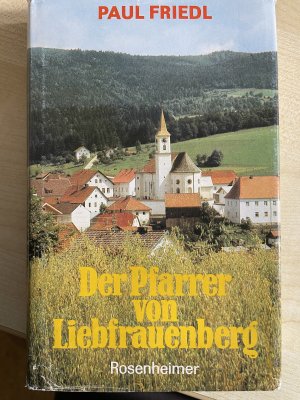 Der Pfarrer von Liebfrauenberg - Roman