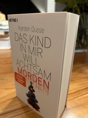 gebrauchtes Buch – Karsten Dusse – Das Kind in mir will achtsam morden