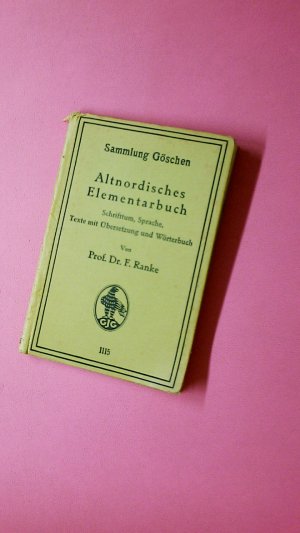 antiquarisches Buch – Friedrich Ranke – ALTNORDISCHES ELEMENTARBUCH. Schrifttum, Sprache, Texte mit Übersetzung und Wörterbuch