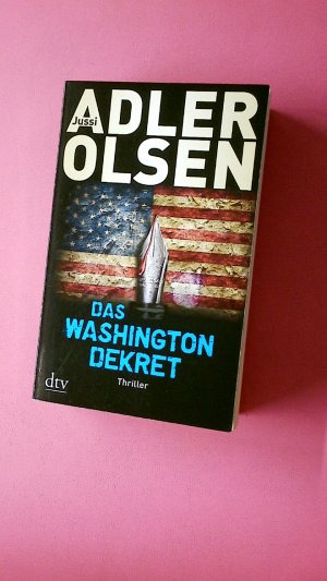 gebrauchtes Buch – Jussi Adler-Olsen – DAS WASHINGTON-DEKRET. Thriller-21573