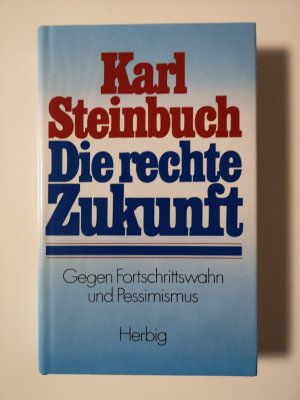 Die rechte Zukunft