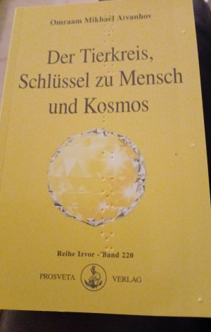 gebrauchtes Buch – Aivanhov, Omraam Mikhael – Der Tierkreis, Schlüssel zu Mensch und Kosmos