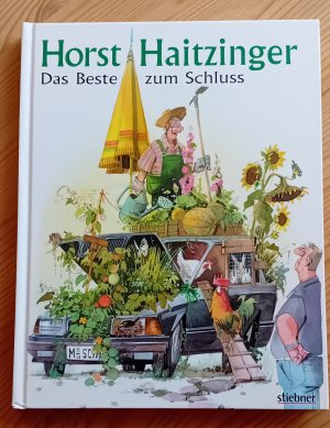 gebrauchtes Buch – Horst Haitzinger – Das Beste zum Schluss