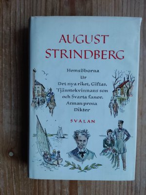 gebrauchtes Buch – August Strindberg – Hemsöborna. Ur Det nya riket. Ur Giftas. UrSvenska öden och äventyr. Uregender. Ur Tjänstekvinnans son. Ur Svarta Fanor. Ur Dikter. I urval av Nils P. Sundgren