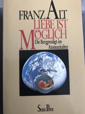 gebrauchtes Buch – Franz Alt – Liebe ist möglich