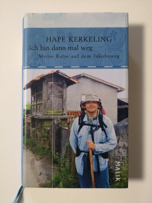 Ich bin dann mal weg - Meine Reise auf dem Jakobsweg