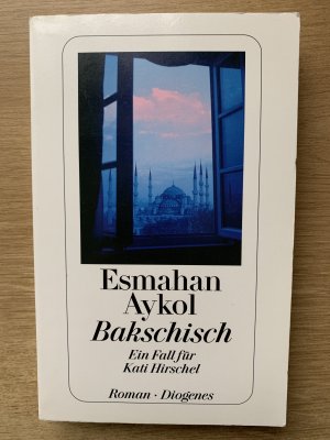 Bakschisch - Ein Fall für Kati Hirschel