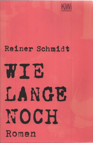 gebrauchtes Buch – Rainer Schmidt – Wie lange noch