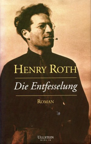 gebrauchtes Buch – Henry Roth – Die Entfesselung