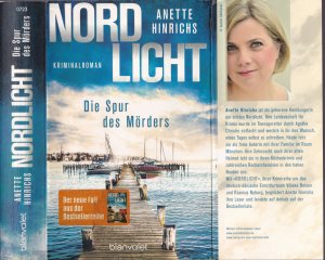 gebrauchtes Buch – Anette Hinrichs – Anette Hinrichs ***NORDLICHT*** DIE SPUR DES MÖRDERS*** DAS BÖSE KENNT KEINE GRENZEN…***Zwei Länder, zwei Ermittler, ein Mord*** Ein brisanter Fall für das deutsch-dänische Ermittlerteam Boisen & Nyborg*** TB in der 1. Auflage von 2020, blanvalet Verlag, 474 Seiten.