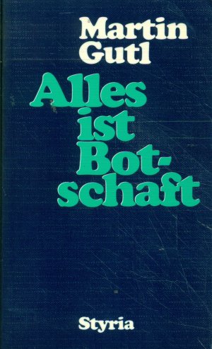 Alles ist Botschaft