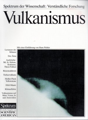 gebrauchtes Buch – Vulkanismus. Naturgewalt, Klimafaktor und kosmische Formkraft