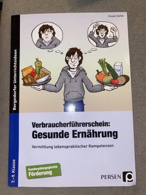 gebrauchtes Buch – Frauke Steffek – Verbraucherführerschein: Gesunde Ernährung - Vermittlung lebenspraktischer Kompetenzen (7. bis 9. Klasse)