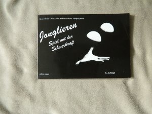 Jonglieren - Spiel mit der Schwerkraft