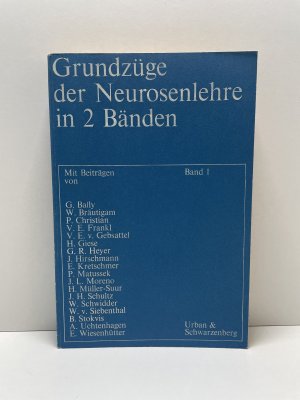 Grundzüge der Neurosenlehre - In 2 Bd.: Band 1