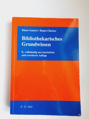 gebrauchtes Buch – Gantert, Klaus; Hacker – Bibliothekarisches Grundwissen