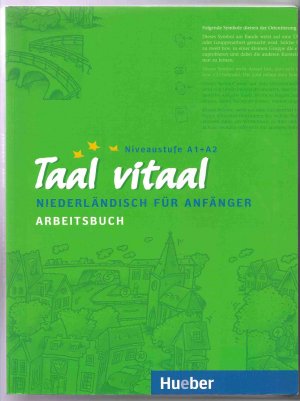 Taal vitaal - Arbeitsbuch zu Niederländisch für Anfänger