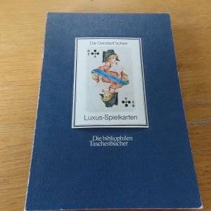 Die Dondorf'schen Luxus-Spielkarten - Die bibliophilen Taschenbücher