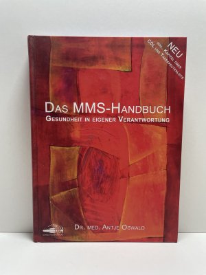 gebrauchtes Buch – Antje Oswald – Das MMS-Handbuch - Gesundheit in eigener Verantwortung