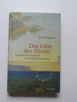 Das Erbe der Ahnen - Trauma und Schicksal im Familienhoroskop