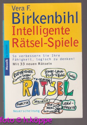 Intelligente Rätsel-Spiele : so verbessern Sie Ihre Fähigkeit, logisch zu denken!. Goldmann ; 16611 : Mosaik