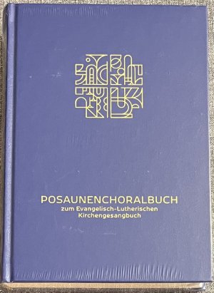 Posaunenchoralbuch zum Evangelisch- Lutherischen Kirchengesangbuch