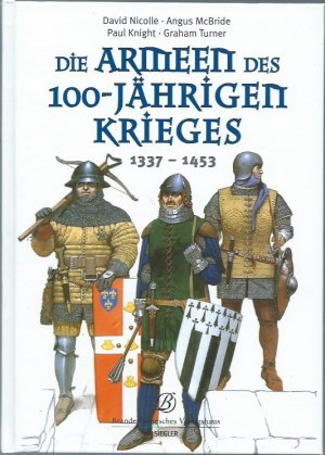 Die Armeen des 100-jährigen Krieges (1337-1453)