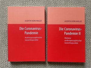 gebrauchtes Buch – von Halle – Die Coronavirus-Pandemie Anthroposophische Gesichtspunkte - Band 1+ 2