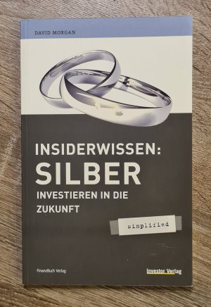 Insiderwissen: Silber - Investieren in die Zukunft