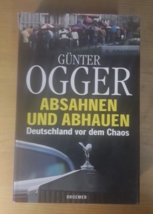 gebrauchtes Buch – Günter Ogger – Absahnen und Abhauen • Deutschland vor dem Chaos