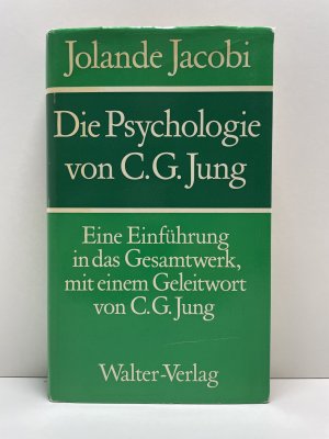 Die Psychologie von C. G. Jung - eine Einführung in d. Gesamtwerk