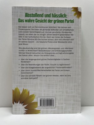 gebrauchtes Buch – Michael Grandt – Die Grünen - Zwischen   Kindersex,  Kriegshetze und   Zwangsbeglückung