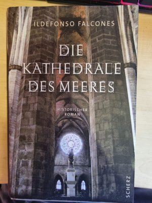 gebrauchtes Buch – Ildefonso Falcones – Die Kathedrale des Meeres