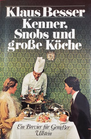 gebrauchtes Buch – Klaus Besser – Kenner, Snobs und große Köche