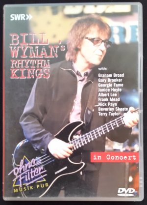 Bill Wyman's Rhythm Kings In Concert - Ohne Filter Musik Pur