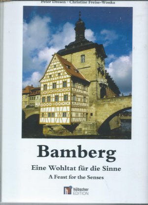 Bamberg - Ein Wohltat für die Sinne