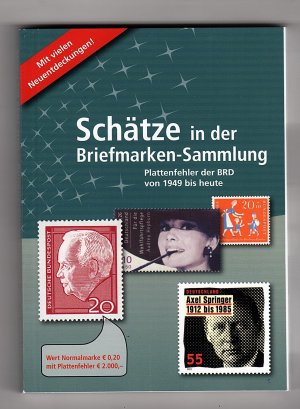 gebrauchtes Buch – Thomas Schantl – Schätze in der Briefmarkensammlung. Plattenfehler der BRD von 1949 bis heute