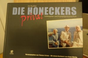 Die Honeckers privat ... Liebespaar und Kampfgemeinschaft