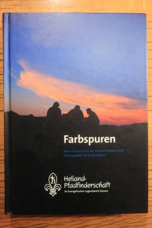 Farbspuren. Bilder aus dem Leben der Heliand-Pfadfinderschaft