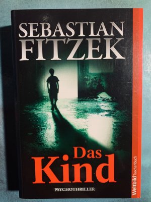 gebrauchtes Buch – Sebastian Fitzek – Das Kind - Psychothriller