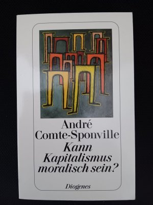 gebrauchtes Buch – André Comte-Sponville – Kann Kapitalismus moralisch sein?