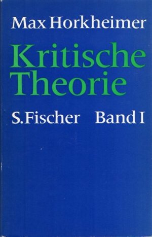 Kritische Theorie – Eine Dokumentation – Bde. I & II