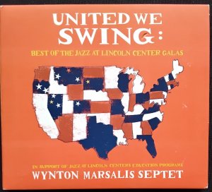 United we Swing - Best of the Jazz at Lincoln Center Galas