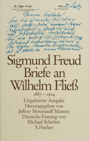 Sigmund Freud: Briefe an Wilhelm Fließ